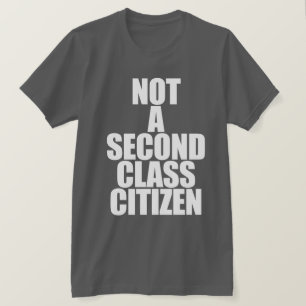 二流の市民ではない Tシャツ