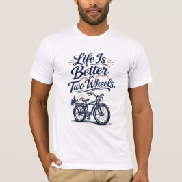 二輪の方が人生はもっと楽しい 自転車Tシャツ Tシャツ