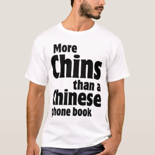 二重顎-中国のな電話帳よりより多くの顎 Tシャツ