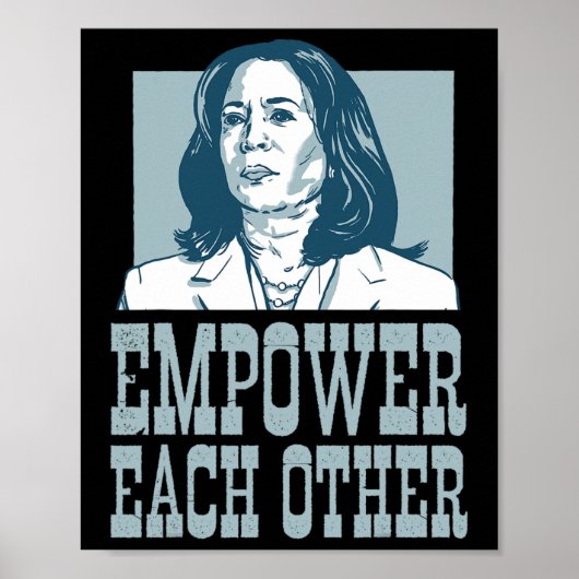 互いにエンパワーメントEle大統領のためにKamala Harris ポスター (正面)