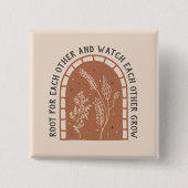 互いに根を張り合い、互いが成長するのを見る 缶バッジ (正面)