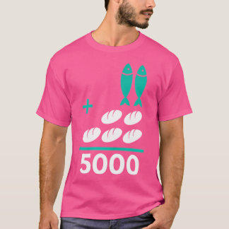 五つのパンと二匹の魚は5000人のクリスチャンに等しい Tシャツ