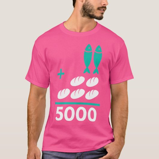 五つのパンと二匹の魚は5000人のクリスチャンに等しい Tシャツ (正面)