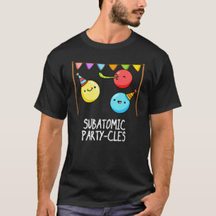 亜原子パーティークおもしろいレス科学プンダークBG Tシャツ
