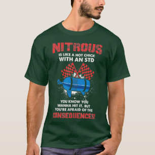 亜硝酸は、標準を持つ熱いひよこのようなものです – ドラッグ Tシャツ