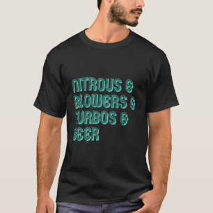 亜窒素·ブロワー·アンド·ターボ·アンド·ビール Tシャツ