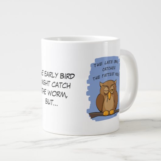 亡きフクロウが最も太ったネズミを捕まえる! ジャンボコーヒーマグカップ (正面右)