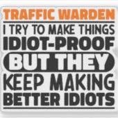 交通の監視私は物事を作ろうとするおもしろい諺 シール (正面)
