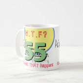 享年55。WTF?どうしたんだ！コーヒーマグ コーヒーマグカップ (正面左)