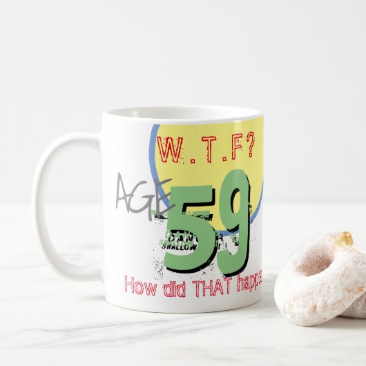 享年59。WTF?どうしたんだ！コーヒーマグ コーヒーマグカップ (ドーナツ)