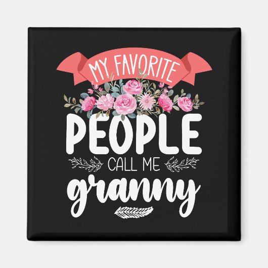 人々お気に入りのは私をおばあちゃんの日と呼ぶ マグネット (正面)