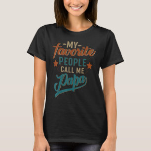 人々お気に入りのは私をパパと呼ぶ Tシャツ
