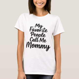 人々お気に入りのは私をママと呼ぶ | 母の日 Tシャツ