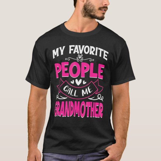 人々お気に入りのは私を祖母にかわいい母と呼ぶ Tシャツ (正面)