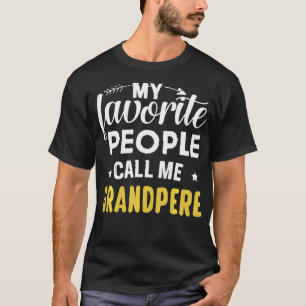 人々お気に入りのは私を祖父とおもしろい呼ぶ Tシャツ