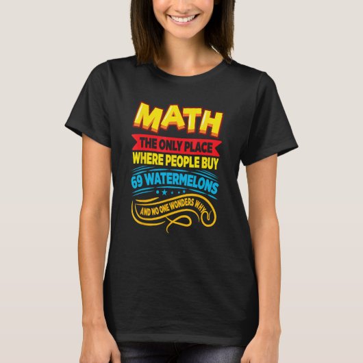 人々がスイカを買う唯一の場所 数学 メンズ Tシャツ (正面)