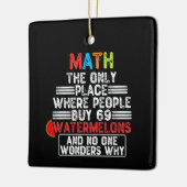 人々が住む唯一の場所である買Math - おもしろい Math セラミックオーナメント (左)