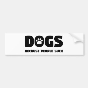 人々が吸うので犬 バンパーステッカー
