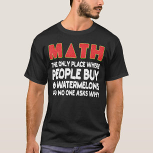 人々が66スイカ買ロン数学Hの数学 Tシャツ