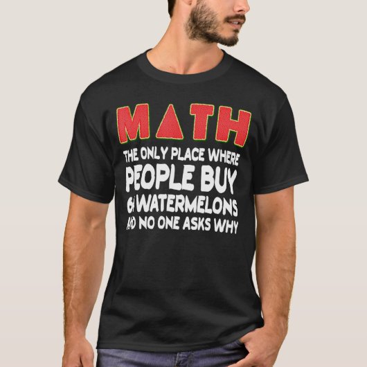 人々が66スイカ買ロン数学Hの数学 Tシャツ (正面)