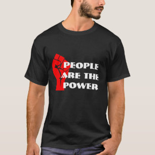"人々くいしばられた握りこぶしを搭載する力"です Tシャツ