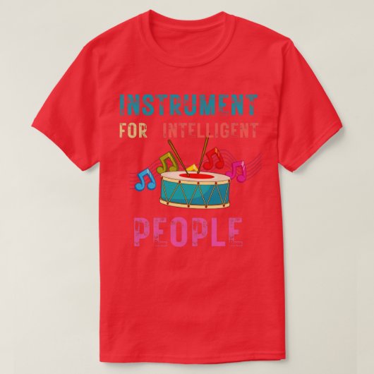 人々のためのドラム知性がある楽器 Tシャツ (デザイン正面)