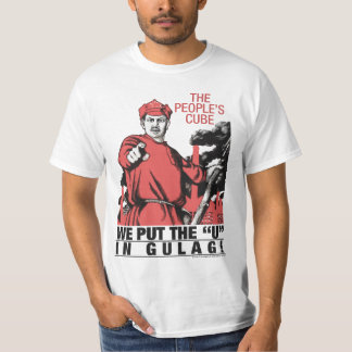 人々の立方体-私達は矯正労働収容所のTシャツにUを置きました Tシャツ