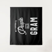 人々はお気に入りの私をグラムと呼ぶ タペストリー (正面)