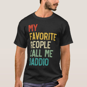 人々はお気に入りの私をダディオ・ダと呼ん父のだ Tシャツ