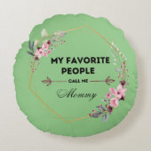 人々はお気に入りの私をママ枕と呼ぶ ラウンドクッション (正面)