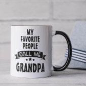 人々はお気に入りの私を祖父と呼ぶ マグカップ
