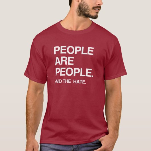 人々は人々 憎しみに終止符を Tシャツ (正面)