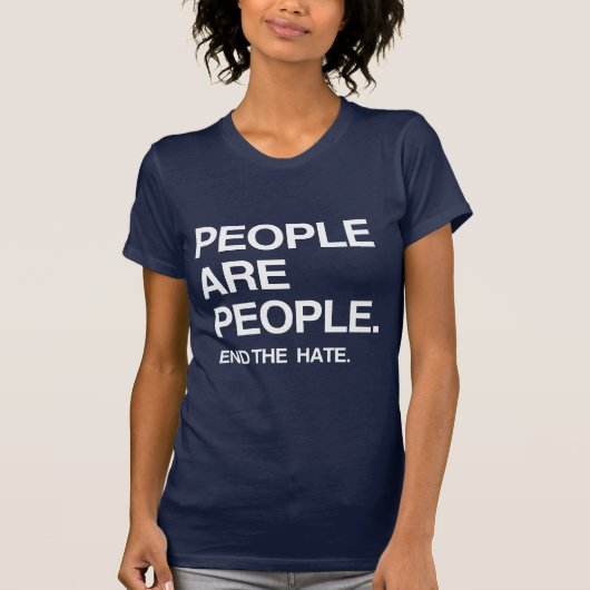 人々は人々 憎しみに終止符を Tシャツ (正面)