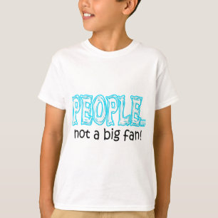 人々は大きなファンではない Tシャツ