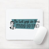 人々は最高のトリニダード・トバゴ出身である マウスパッド (マウス)