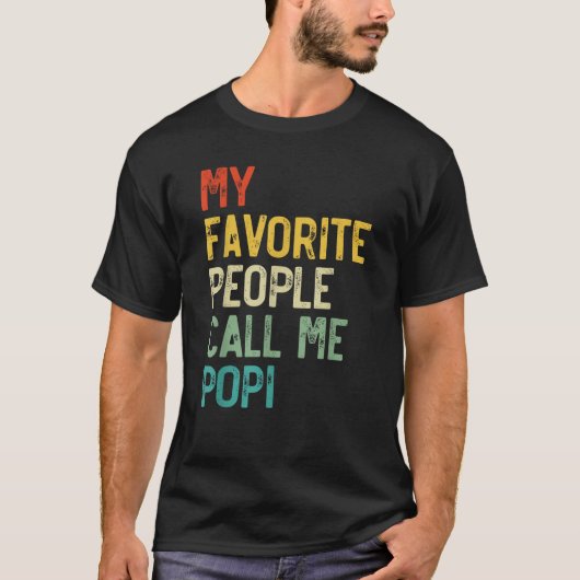 人々は私お気に入りのをポピ父の日と呼ぶ Tシャツ (正面)