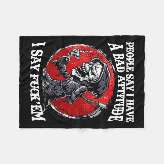 人々は私が彼らのために言う悪い態度を持っていると言う フリースブランケット (正面(横))