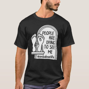 人々は私にモルティシヤの生活を見たいと思っている Tシャツ