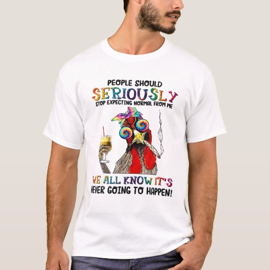 人々は私のストップヒッピーから正常に期待するべきである Tシャツ (正面)