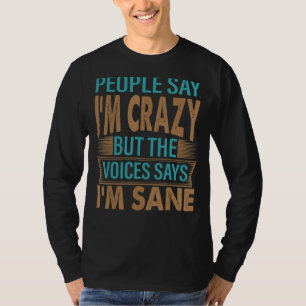 人々は私は皮肉なジョーク熱狂するだと言う3 Tシャツ