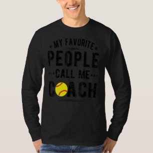 人々は私をソフトボールコーチと呼ぶソフトボールコーチング Tシャツ