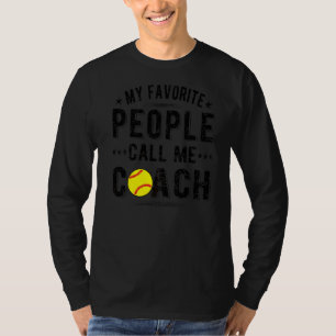 人々は私をソフトボールコーチと呼ぶソフトボールコーチング Tシャツ