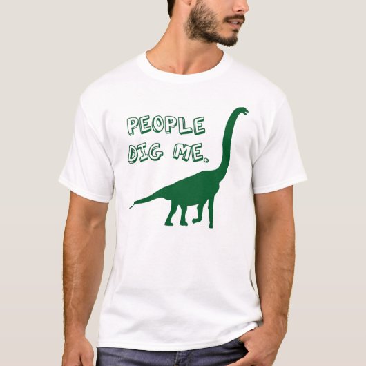 人々は私を掘ります Tシャツ (正面)