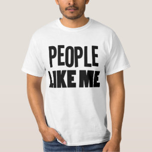 人々は私を黒い好みます Tシャツ