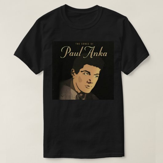 人々は私をPaul Anka Of Artロ最高のゴ写真と呼ぶ Tシャツ (デザイン正面)