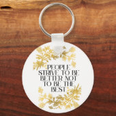 人々は良くなるために努力し、良くなるために努力し最高のている。 キーホルダー (正面)