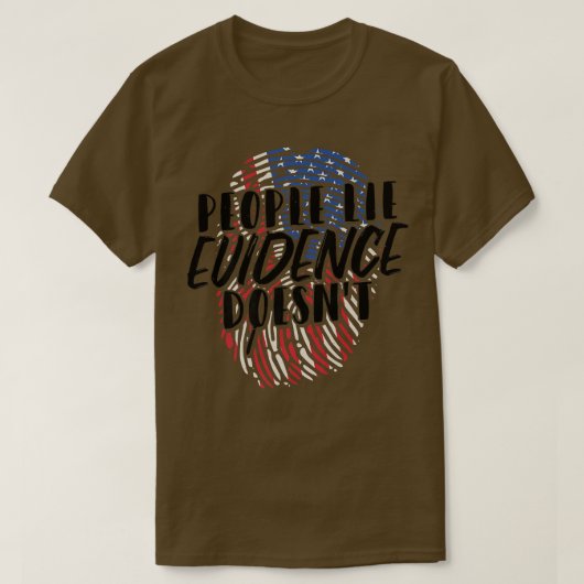 人々は証拠を嘘をつく法医学の初演ではない Tシャツ (デザイン正面)