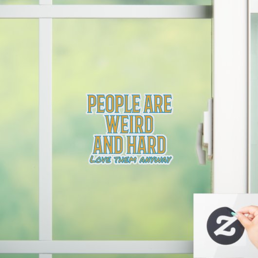 人々は風変わり懸命 – とにかくwindo彼らを愛する ウィンドウサイン (ホーム)