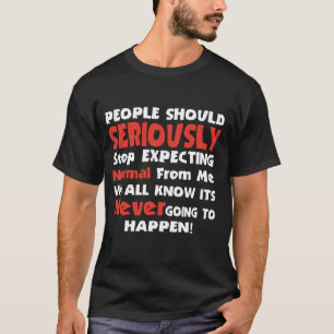 人々は〜から通常をストップ期待すべき Tシャツ