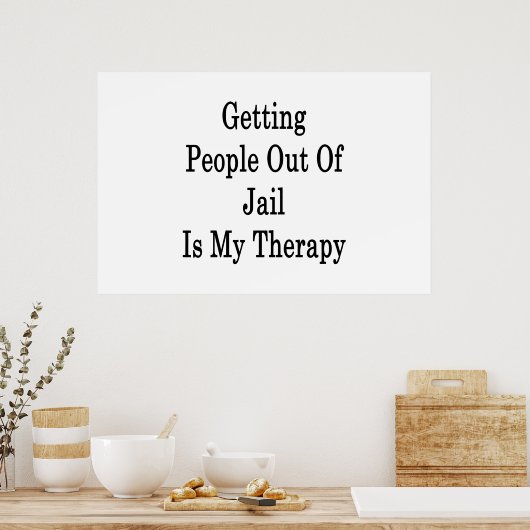 人々を刑務所から出すのは私のセラピー ポスター (キッチン)